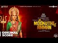 Mookuthi Amman Original Background Score RJ Balaji Nayanthara NJ Saravanan Girishh