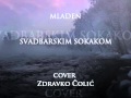 MLADEN- Svadbarskim sokakom (cover Zdravko ...
