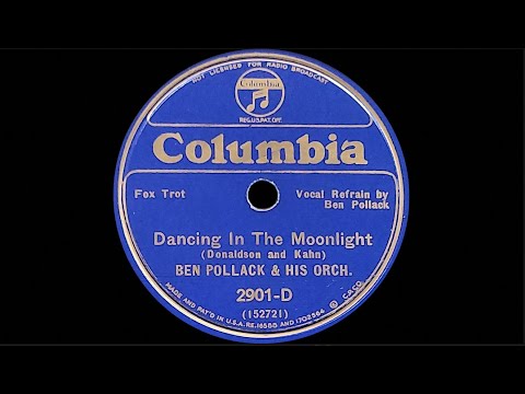 “Dancing In The Moonlight” by Ben Pollack and his Orchestra 1934