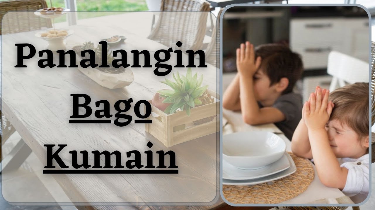 Putar video Panalangin Bago Kumain | Tagalog Prayer - Goodprayers sekarang Panalangin Bago Kumain | Tagalog Prayer - Goodprayers
