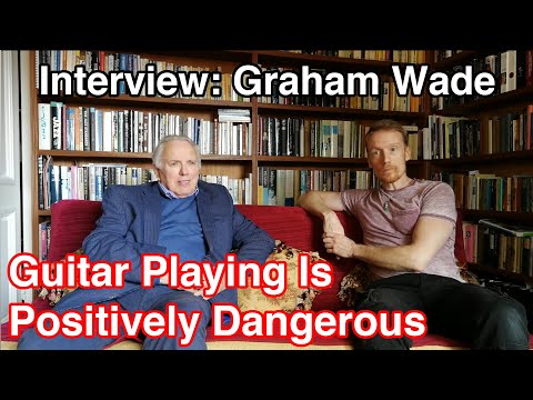Interview: Graham Wade on John Williams, Julian Bream, & Hand Problems
