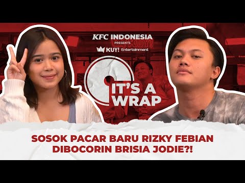 IT’S A WRAP : BRISIA JODIE CURHAT KE RIZKY FEBIAN!!! DIJEBAK MASUK INDONESIAN IDOL?!