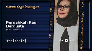 Download lagu Dian Piesesha - Pernahkah Kau Berdusta mp3