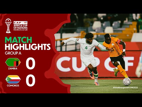 HIGHLIGHTS | Zambia 🆚 Comoros | #TotalEnergiesAFCON2025 - Group A