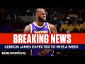 BREAKING: LeBron James Out At Least 1 Week With Abdominal Strain | CBS Sports HQ