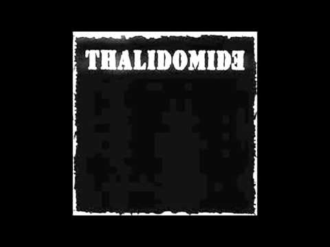 Thalidomide  - Self-Titled [Full Album]