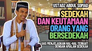 Download lagu Sedekah dan Keutamaan Orang yang Bersedekah | Ceramah Ustadz Abdul Somad Lucu mp3