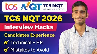 TCS NQT 2026 Interview Hacks 🔥 | Real Candidate Experience + Mistakes to Avoid