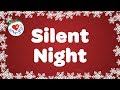 Silent Night with Lyrics Christmas Carol Sung by ...