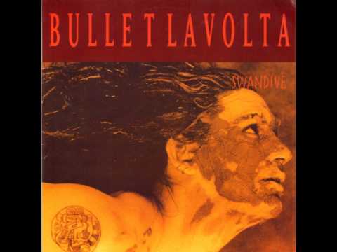 Bullet Lavolta - Between The Lines