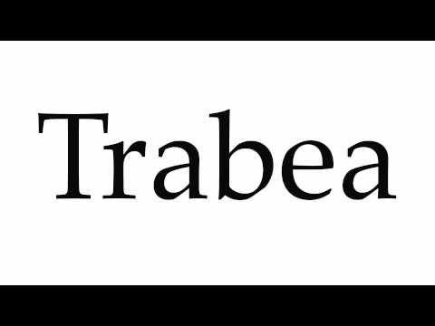 How to Pronounce Trabea