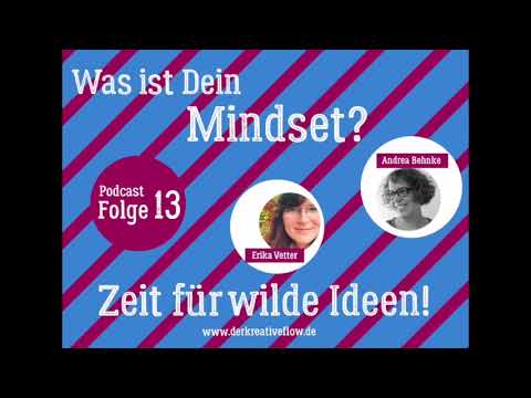 Podcast "Der kreative Flow": Folge 13 - Dein Mindset