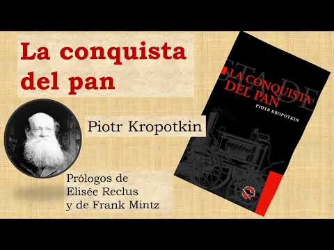 Breve descripción de temática y contenido del libro "La conquista del pan"