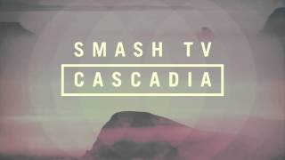 Smash TV - Cascadia (Original Mix) (Official) Culprit/CP058