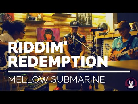 Mellow Submarine - Riddim Redemption
