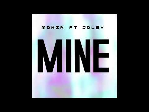 Mokza X Joely - MINE