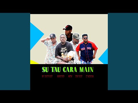 SU TAU CARA MAIN (feat. Nox, Ez Mexican, Mr Crazzy)