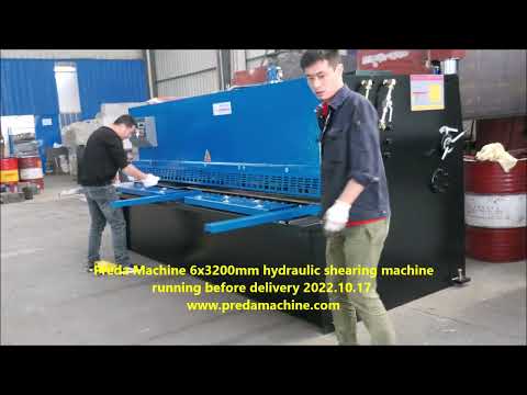 Preda Machine 6X3200mm hydraulic shearing machine running before delivery 2022 10 17