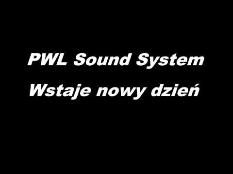 PWL Sound System Wstaje nowy dzień
