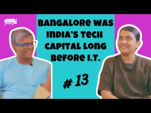 Ep 13 - Jahnavi Phalkey | The Unknown Science History of Bengaluru, Not IT | Jimmy Jimmy The Show