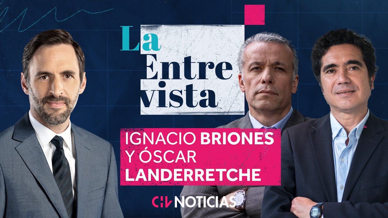 LA ENTREVISTA | 27. Ignacio Briones y Oscar Landerretche - CHV Noticias