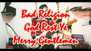 God Rest Ye Merry Gentlemen by Bad Religion Bass Cover