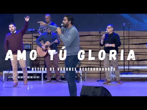 Amo Tú Gloria  - CCINT MUSIC - Retiro de Varones Restauradores
