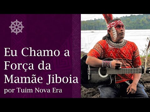 Eu Chamo A Força Da Mamãe Jibóia - Tuim Nova Era