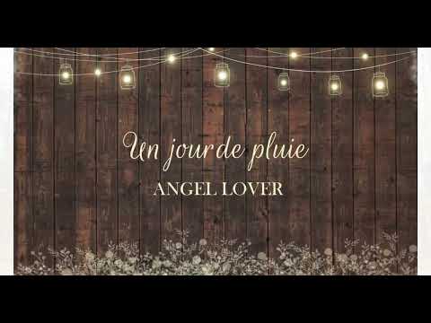 Angel Lover - Un jour de pluie