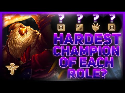 The HARDEST Champion Of Each Role | League Of Legends