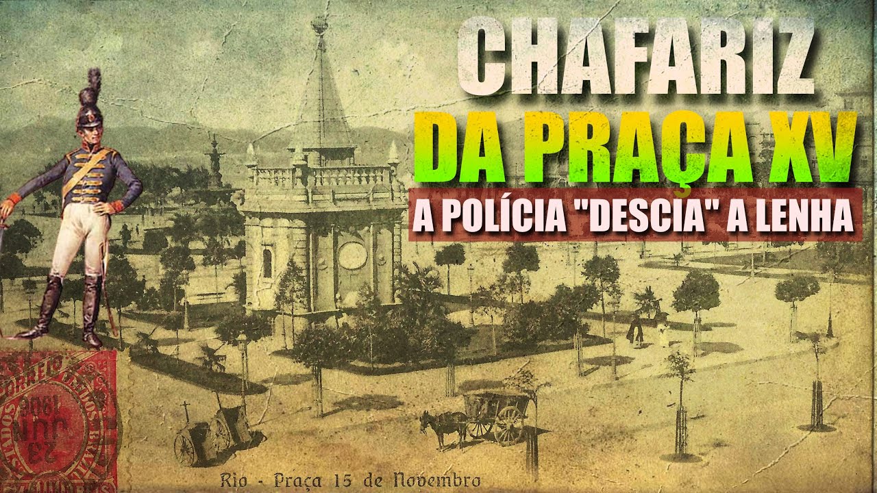 CURIOSA HISTÓRIA SOBRE O CHAFARIZ DA PRAÇA XV - Rio de Janeiro