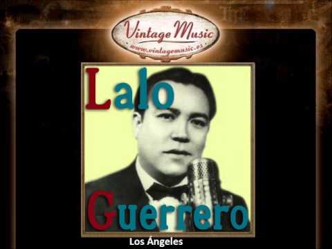 Lalo Guerrero -  Los Ángeles