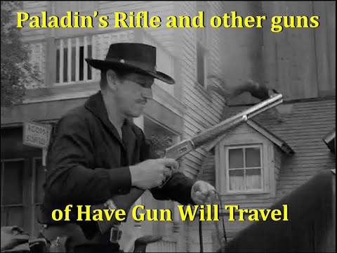 Paladin's Rifle and Other Guns of Have Gun Will Travel