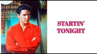 Elvis Presley Startin Tonight Original movie version Girl Happy