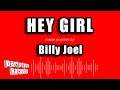 Billy Joel Hey Girl Karaoke Version