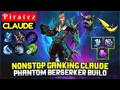 Nonstop Ganking Claude, Phantom Berserker Build [ Top Global Claude ] P i r a t e z - Mobile Legends