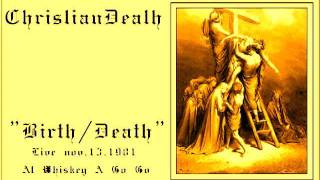 Christian Death - Birth/Death