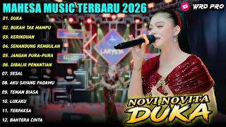 Download lagu DUKA - BUKAN TAK MAMPU - Novi Novita - MAHESA MUSIC FULL ALBUM 2026 mp3