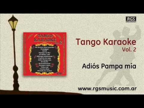 Tango Karaoke Vol.2 - Adiós Pampa mía