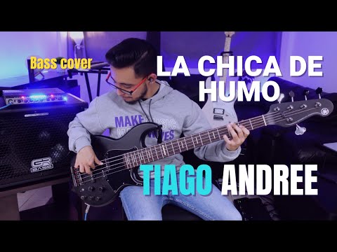 La Chica De Humo - Emmanuel LIVE - Bass Cover - Tiago Andree