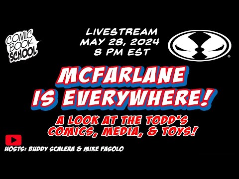 Todd McFarlane Is Everywhere! - Comics, Toys, Media