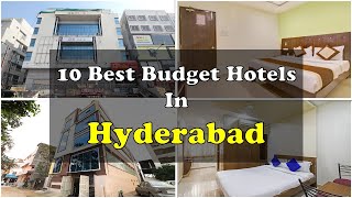 10 Best Budget Hotels In Hyderabad Near Railway Station | हैदराबाद में सस्ते होट