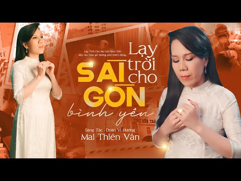 Lạy trời cho Sài Gòn bình yên Sheet - Mai Thiên Vân