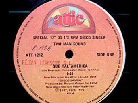 TWO MAN SOUND - Que Tal America (1979 Rare 9:20 Version)
