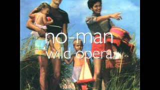 No-Man - Taste My Dream (Wild Opera)