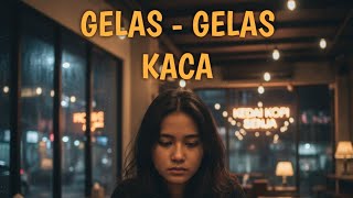Download lagu Gelas Gelas Kaca - Nia Daniaty (Cover) mp3 Download lagu Gelas Gelas Kaca - Nia Daniaty (Cover) mp3