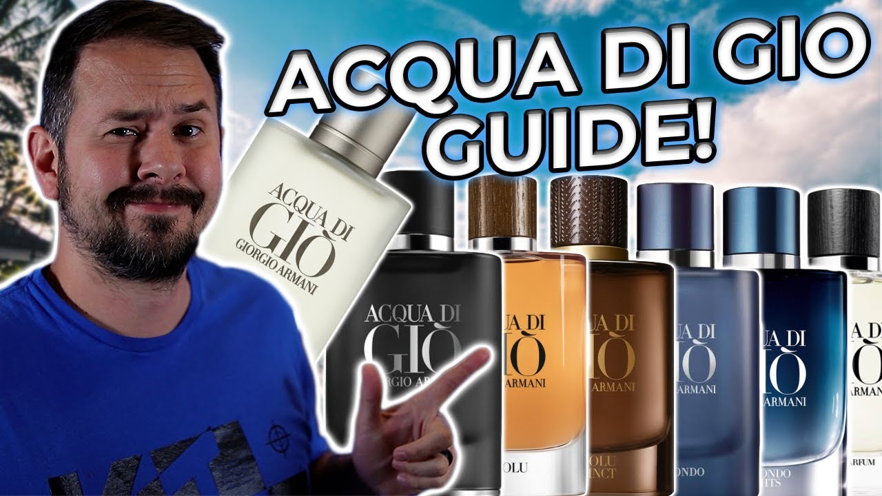 Giorgio Armani Acqua di Gio BUYING GUIDE - Which ADG Is Best For You
