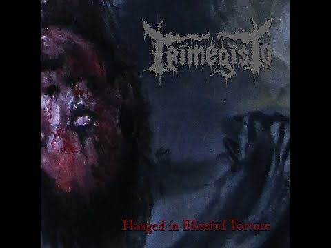 Trimegisto (Chile) - Hanged in Blissful Torture (Full EP)