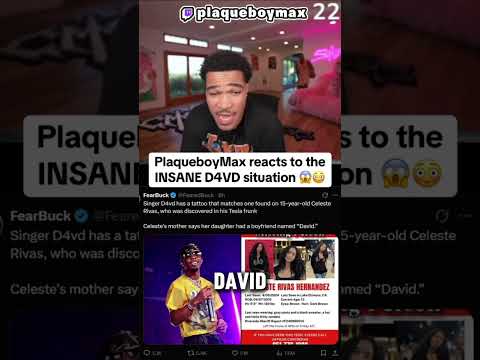 PlaqueboyMax reacts to the D4VD situation