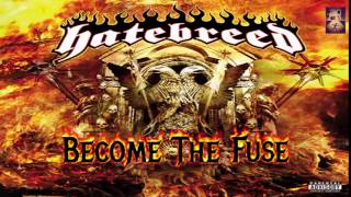 Hatebreed Become The Fuse